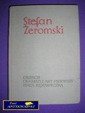 GRZECH DRAMATU AKT PIERWSZY BIAŁA RĘKAWICZKA