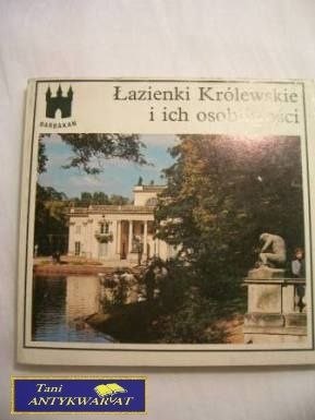 ŁAZIENKI KRÓLEWSKIE I ICH OSOBLIWOŚCI