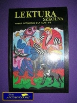 LEKTURA SZKOLNA WYBÓR OPOWIADAŃ DLA KLAS 4-6