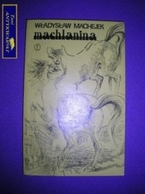 MACHLANINA- Władysław Machejek