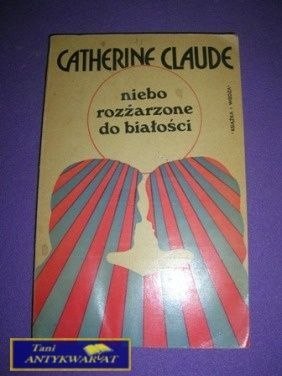 NIEBO ROZŻARZONE DO BIAŁOŚCI-C.Claude