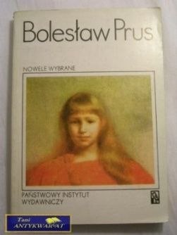 NOWELE WYBRANE-BOLESŁAW PRUS