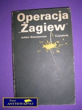 OPERACJA "ŻAGIEW"