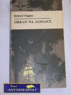 ORKAN NA JAMAJCE-RICHARD HUGHES