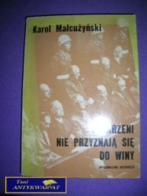 OSKARŻENI NIE PRZYZNAJĄ SIĘ DO WINY