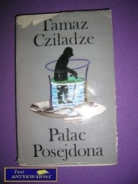 PAŁAC POSEJDONA - T. Cziładze