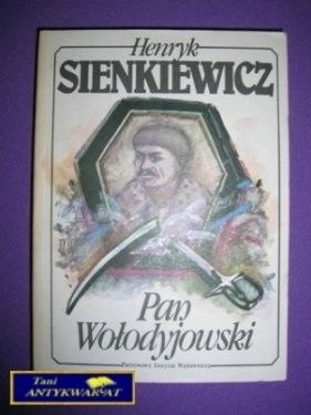 PAN WOŁODYJOWSKI - Henryk Sienkiewicz