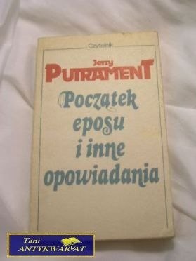 POCZĄTEK EPOSU I INNE OPOWIADANIA