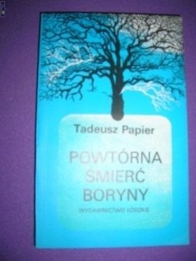 POWTÓRNA ŚMIERĆ BORYNY- CZĘŚĆ I- Tadeusz ..