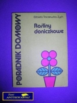 ROŚLINY DONICZKOWE PORADNIK DOMOWY - E. Zych