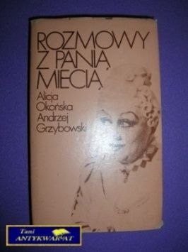 ROZMOWY Z PANIĄ MIECIĄ - A.Okońska