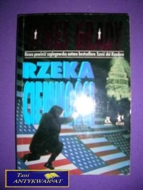 RZEKA CIEMNOŚCI - James Grady