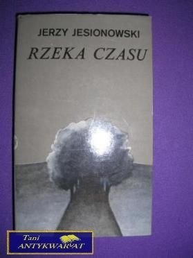 RZEKA CZASU - Jerzy Jesionowski