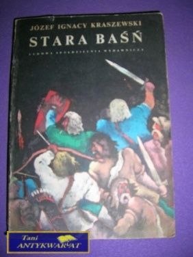 STARA BAŚŃ-J.I.Kraszewski