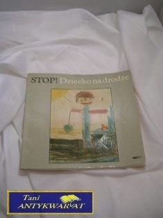 Stop!Dziecko Na Drodze! Stop!Dziecko Na Drodze!