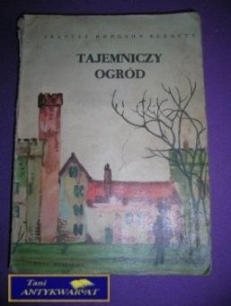 TAJEMNICZY OGRÓD - Frances Hodgson Burnet