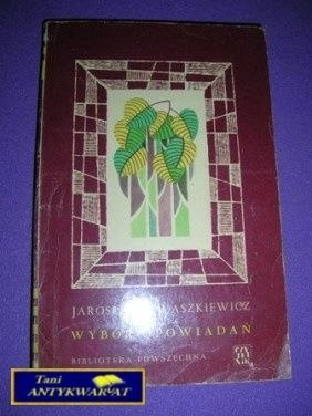 WYBÓR OPOWIADAŃ-J.Iwaszkiewicz