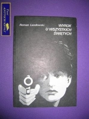 WYROK U WSZYSTKICH ŚWIĘTYCH- Roman Landowski