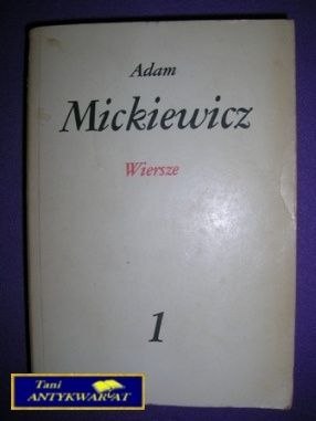 Wiersze Tom 1 - A. Mickiewicz