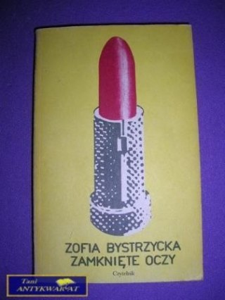 ZAMKNIĘTE OCZY - Z. Bystrzycka