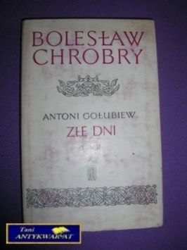 ZŁE DNI TOM II - Antoni Gołubiew