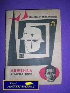ABWEHRA STRACIŁA TROP...-S. Broszkiewicz