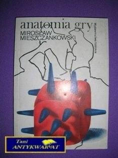 ANATOMIA GRY - M. Mieszczankowski