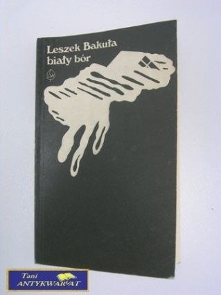 BIAŁY BÓR- Leszek Bakuła