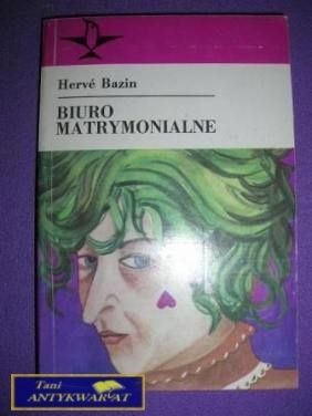 BIURO MATRYMONIALNE- Herve Bazin