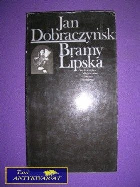 BRAMY LIPSKA - Jan Dobraczyński