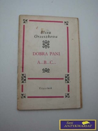 DOBRA PANI A...B...C... E.Orzeszkowa