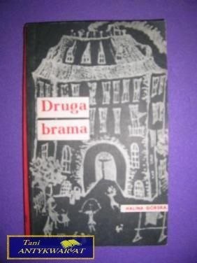 DRUGA BRAMA - Halina Górska DRUGA BRAMA - Halina Górska