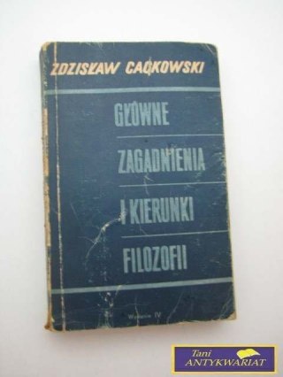 GŁÓWNE ZAGADNIENIA I KIERUNKI FILOZOFII