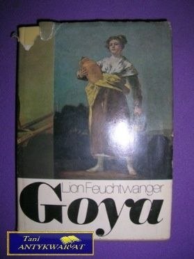 GOYA - Lion Feuchtwanger
