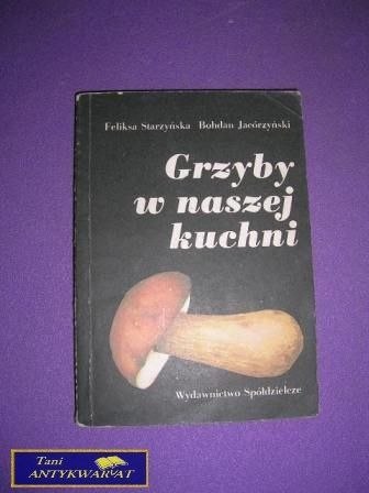GRZYBY W NASZEJ KUCHNI
