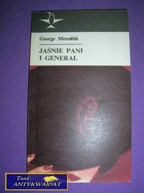 JAŚNIE PANI I GENERAŁ- George Meredith