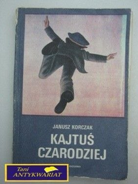 KAJTUŚ CZARODZIEJ J. Korczak