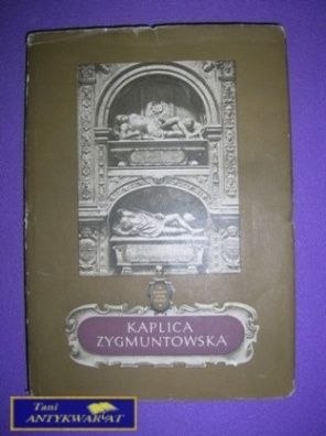 KAPLICA ZYGMUNTOWSKA - A. Bochnak