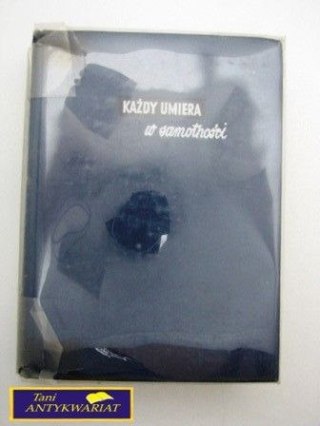 KAŻDY UMIERA W SAMOTNOŚCI Hans Fallada