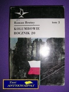 KOLUMBOWIE ROCZNIK 20 Tom 3 - R. Bratny