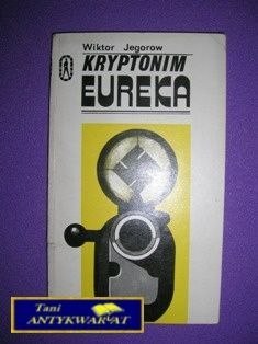KRYPTONIM EUREKA - W. Jegorow