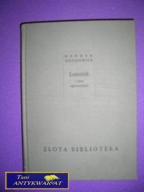 LATARNIK I INNE OPOWIADANIA - Henryk Sienkiewicz