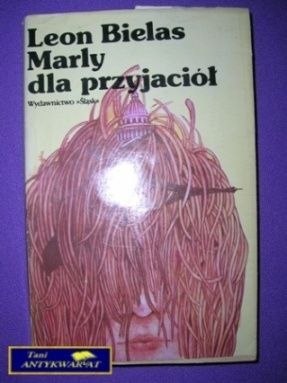 MARLY DLA PRZYJACIÓŁ - Leon Bielas