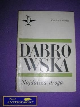 NAJDALSZA DROGA- Dąbrowska