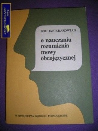 O NAUCZANIU ROZUMIENIA MOWY OBCOJĘZYCZNEJ