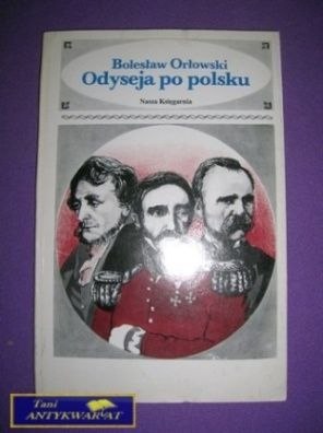 ODYSEJA PO POLSKU - B. Orłowski