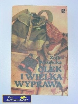 OLEK I WIELKA WYPRAWA- Z. Woźnicka