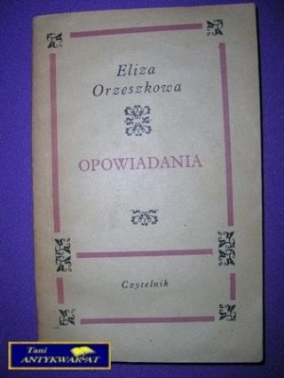 OPOWIADANIA - Eliza Orzeszkowa