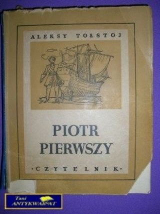 PIOTR PIERWSZY - A. Tołstoj