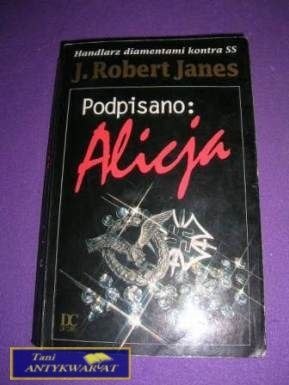PODPISANO:ALICJA-J.R.Janes